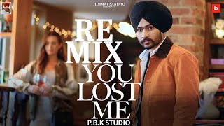 You Lost Me Remix | Himmat Sandhu | My Game Album | Snipr | Ft. P.B.K Studio
