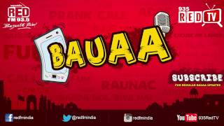 Bauaa by RJ Raunac - Naya Zamana