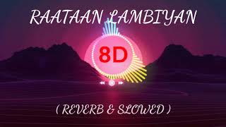 Raataan Lambiyan ( reverb & slowed ) 8d sound 🔥 - 8D SOUNDS BY KD