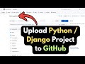 How to Upload Python / Django Project to GitHub Repository
