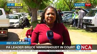 2021 July Unrest | PA leader Bruce Nimmerhoudt in court