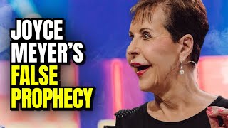 Joyce Meyer S False Prophecy Exposed