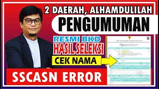 🔴 ALHAMDULILLAH, CEK NAMAMU, PENGUMUMAN RESMI 2 DAERAH SUDAH RILIS, CEK SEKARANG