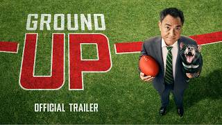 Ground Up | Official Trailer