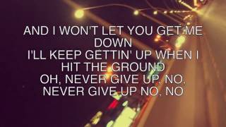 Sia - Never give up (Lyrics Video)