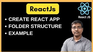 CREATE REACT APP | REACTJS PROJECT CREATION | DIRECTORY STRUCTURE | EXAMPLE | REACTJS TUTORIAL