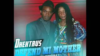 Dhextrus - Defend Mi Mother [ Jelly Wata Riddim ] Raw - Dj Frass Records April 2015