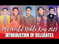 MR WORLD NOBLE KING 2023 INTRODUCTION | PAGEANT MAG PHILIPPINES