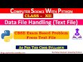 Text Files in Python || Python Tutorial || Learn Python Programming || CBSE Problem
