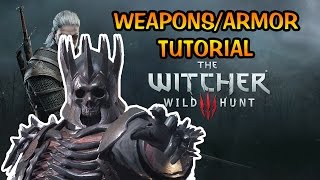 How-To Weapons/Armor Tutorial - Crafting Equipment Basics | The Witcher 3