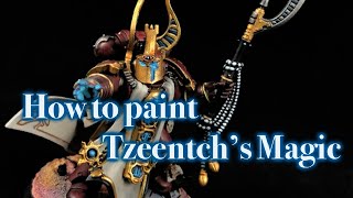 ティーンチの魔術を授けよう《ウォーハンマー/Warhammer》How to paint : Tzeentch’s Magic! 30k Ahriman