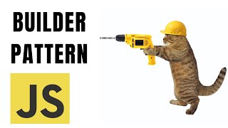 Javascript Design Pattern 2023 : Builder Pattern