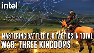 Mastering Battlefield Tactics in Total War: Three Kingdoms | Intel Gaming