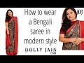 How to: Drape a Bengali Saree in Modern Style | Dolly Jain Saree Draping