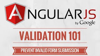 AngularJS Validation Tutorial - Prevent invalid form data from being submitted - 5/7