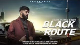 Black Route (Official Music Video) Hassan Goldy | Kali Car | New Punjabi Song 2023 | Micheal Records