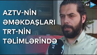 AzTV-nin əməkdaşları TRT-nin təlimlərində iştirak edirlər - Türkiyədən BİRBAŞA BAĞLANTI