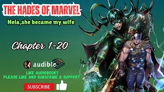 The Hades of Marvel, Hela,She Became My Wife Chapter 1-20