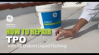 How to repair damaged TPO using GE Enduris Liquid Flashing/Roof Coatings. ProguardBuilding.