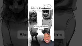 Alabama Urban Legends: The Black-eyed Children - Huntsville, Alabama