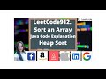 LeetCode912.Sort an Array || WhiteBoard || FAANG Interview Questions-Heap Sort-Java Code Explanation