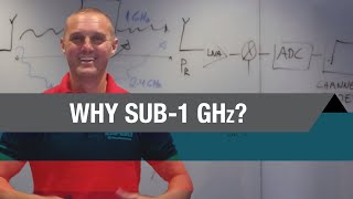 Why Sub-1GHz?