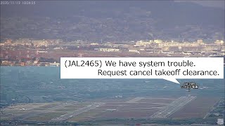 2020.11.12 JAL2465 システムトラブル｜Cancel takeoff clearance due to system trouble｜大阪空港ライブカメラ、他