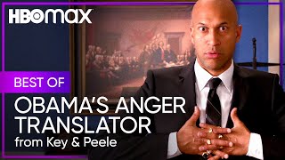 Key & Peele | Best of Obama's Anger Translator | HBO Max