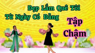 Tập Chậm 🌺 Đẹp Lắm Quê Tôi Từ Ngày Có Đảng.Thanh Hằng.