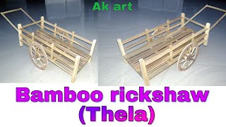 How to make thela Rickshaw || At home with Bamboo || home made thela rickshaw