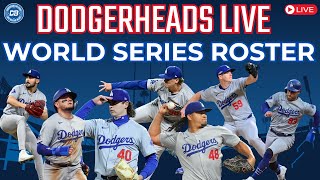 DodgerHeads Live: Dodgers World Series roster adds key pieces but loses Evan Phillips