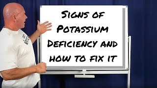 Signs of POTASSIUM DEFICIENCY and how to FIX IT