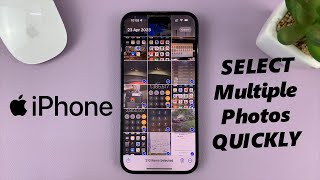 How To Select Multiple Photos Quickly On iPhone