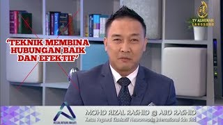 TV Alhijrah - 'Teknik membina hubungan baik dan efektif' bersama Rizal Rashid