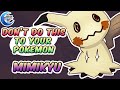 Don't do this to your Pokemon - Mimikyu