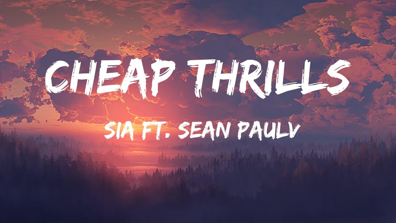 Sia - Cheap Thrills (Lyrics) Ft. Sean Paul - YouTube