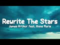 Rewrite The Stars - Anne-Marie & James Arthur (Lyrics)