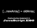 Destructuring Assignment: Working With Arrays and Objects in JavaScript ES6