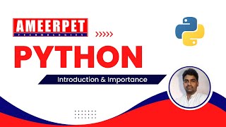 Python Introduction Importance - Ameerpet Technologies