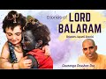 Glories of Lord Balaram | Balaram Jayanti Special | Gauranga Darshan Das