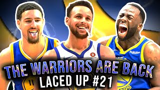 Are The Golden State Warriors Fooling Everyone? | Laced Up #21