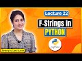 f-Strings in Python | Python Tutorials for Beginners #lec22