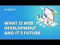 What Is Web Development And It's Future | Web Development in 2026 | Web Development | Simplilearn