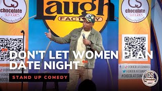 Don't Let Women Plan Date Night - Comedian Jay Phillips - Chocolate Sundaes Standup Comedy