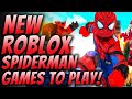 Top NEW Roblox Spiderman Games to play