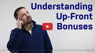 Understanding Up-front Bonuses