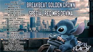 BREAKBEAT GOLDEN CROWN SPECIAL REQ MRS DEVINA DJ A...