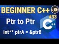 Pointers to Pointers C++