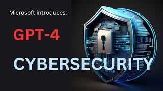 GPT-4 and Cybersecurity?!