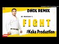 Fight Dhol Remix KS Makhan Official Video Latest Punjabi Song 2021